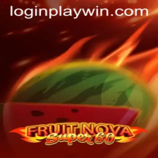 Unveiling the Enchantment of FruitNovaSuper60: PlayWin Your Path to Victory